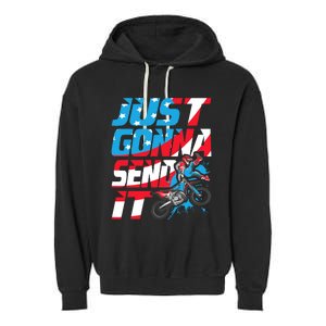 Just Gonna Send It Dirt Bike Mx Biker Rider Motocross Garment-Dyed Fleece Hoodie