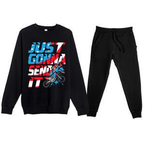 Just Gonna Send It Dirt Bike Mx Biker Rider Motocross Premium Crewneck Sweatsuit Set