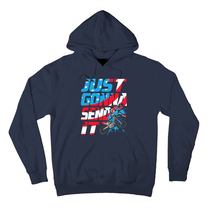 Just Gonna Send It Dirt Bike Mx Biker Rider Motocross Hoodie