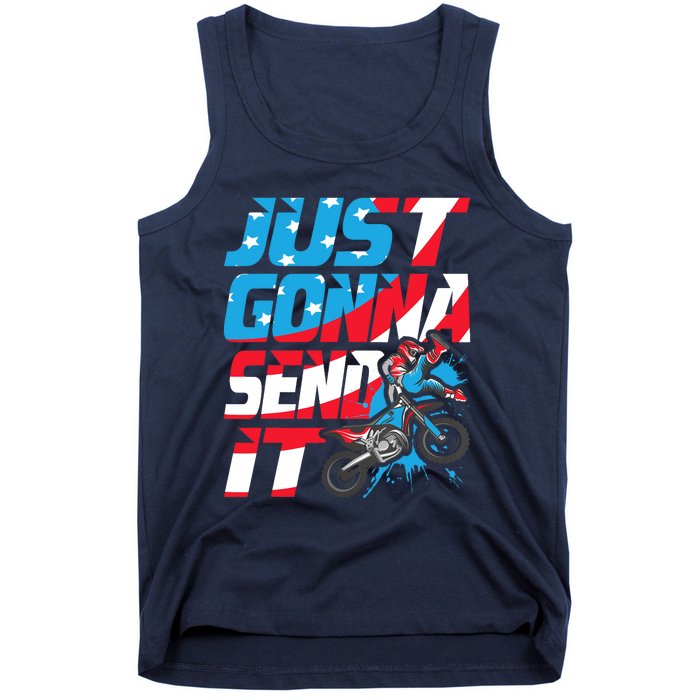 Just Gonna Send It Dirt Bike Mx Biker Rider Motocross Tank Top