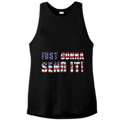 Just Gonna Send It Funny Patriotic Saying Distressed Ladies PosiCharge Tri-Blend Wicking Tank