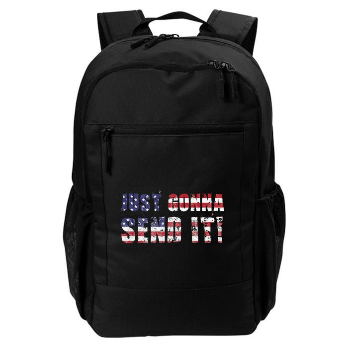 Just Gonna Send It Funny Patriotic Saying Distressed Backpack