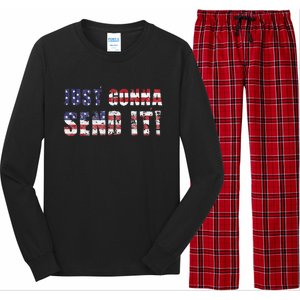 Just Gonna Send It Funny Patriotic Saying Distressed Long Sleeve Pajama Set