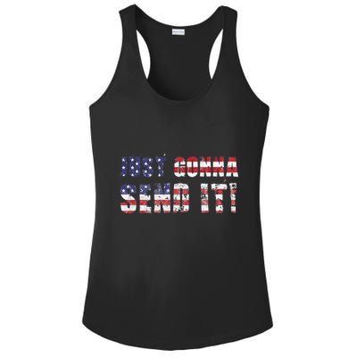 Just Gonna Send It Funny Patriotic Saying Distressed Ladies PosiCharge Competitor Racerback Tank