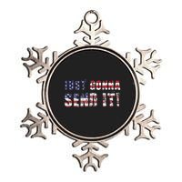 Just Gonna Send It Funny Patriotic Saying Distressed Metallic Star Ornament