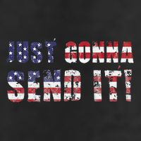 Just Gonna Send It Funny Patriotic Saying Distressed Golf Towel