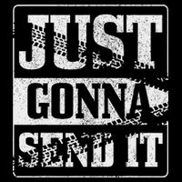 Just Gonna Send It Dirt Bike Mountain Bike Motocross Mtb Mx Cooling Performance Crew T-Shirt