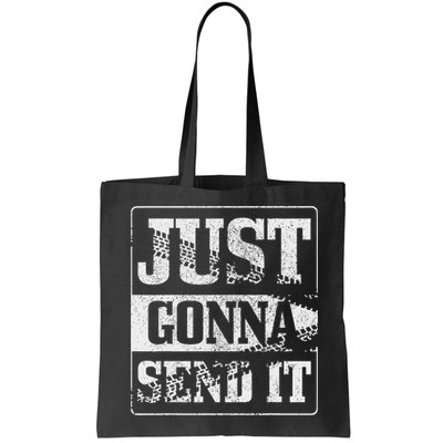 Just Gonna Send It Dirt Bike Mountain Bike Motocross Mtb Mx Bag