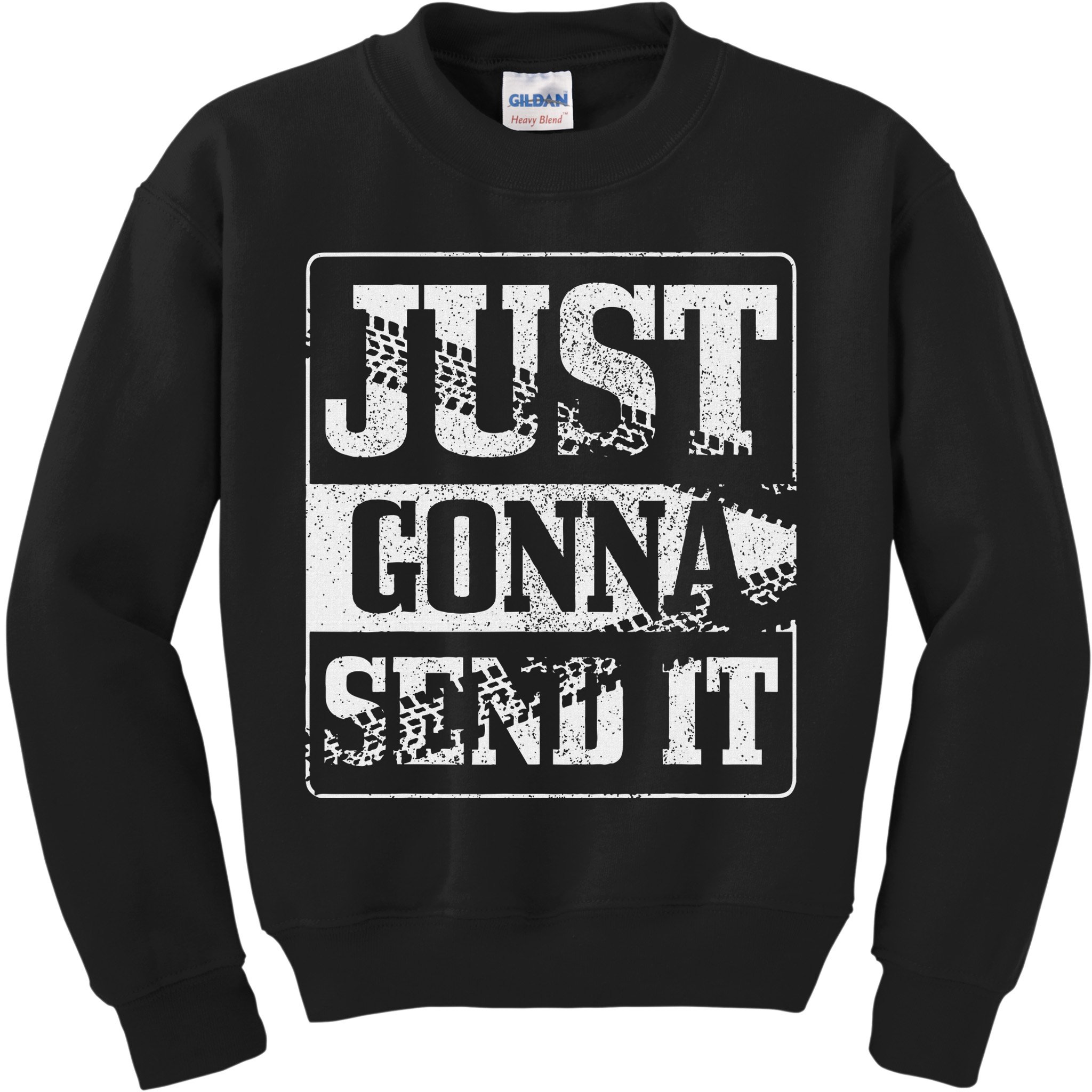Just Gonna Send It Dirt Bike Mountain Bike Motocross Mtb Mx Kids Sweatshirt