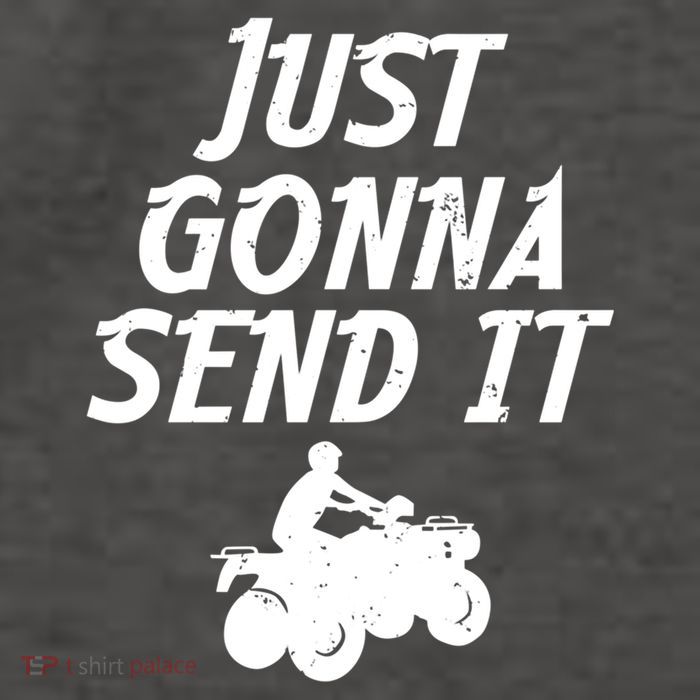 Just Gonna Send It Going To 4 Wheeling Four Wheeler Atv Gift Vector Backpack