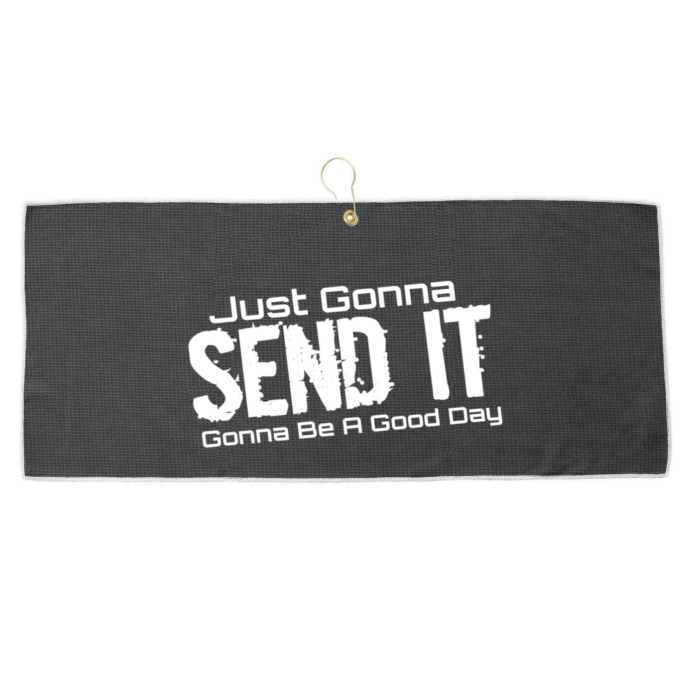 Just Gonna Send It Gonna Be A Good Day! Funny Extreme Sports Gift Large Microfiber Waffle Golf Towel