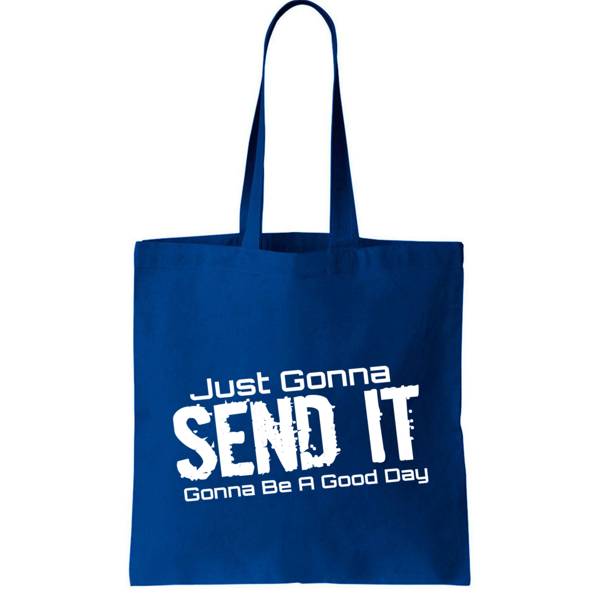 Just Gonna Send It Gonna Be A Good Day! Funny Extreme Sports Gift Bag