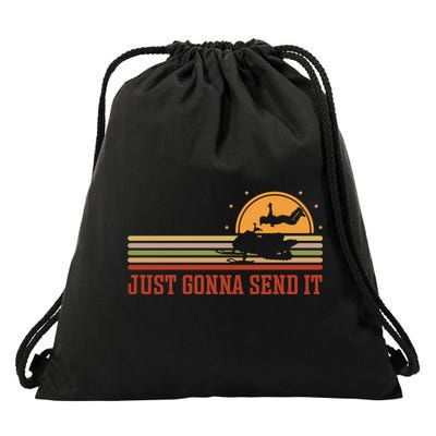 Just Gonna Send It For A Snowmobile Rider Snowmobile Meaningful Gift Drawstring Bag
