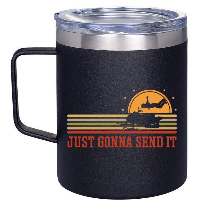 Just Gonna Send It For A Snowmobile Rider Snowmobile Meaningful Gift 12oz Stainless Steel Coffee Mug