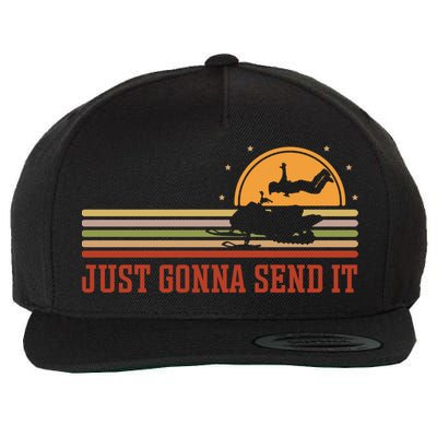 Just Gonna Send It For A Snowmobile Rider Snowmobile Meaningful Gift Wool Snapback Cap