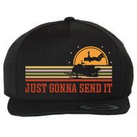 Just Gonna Send It For A Snowmobile Rider Snowmobile Meaningful Gift Wool Snapback Cap