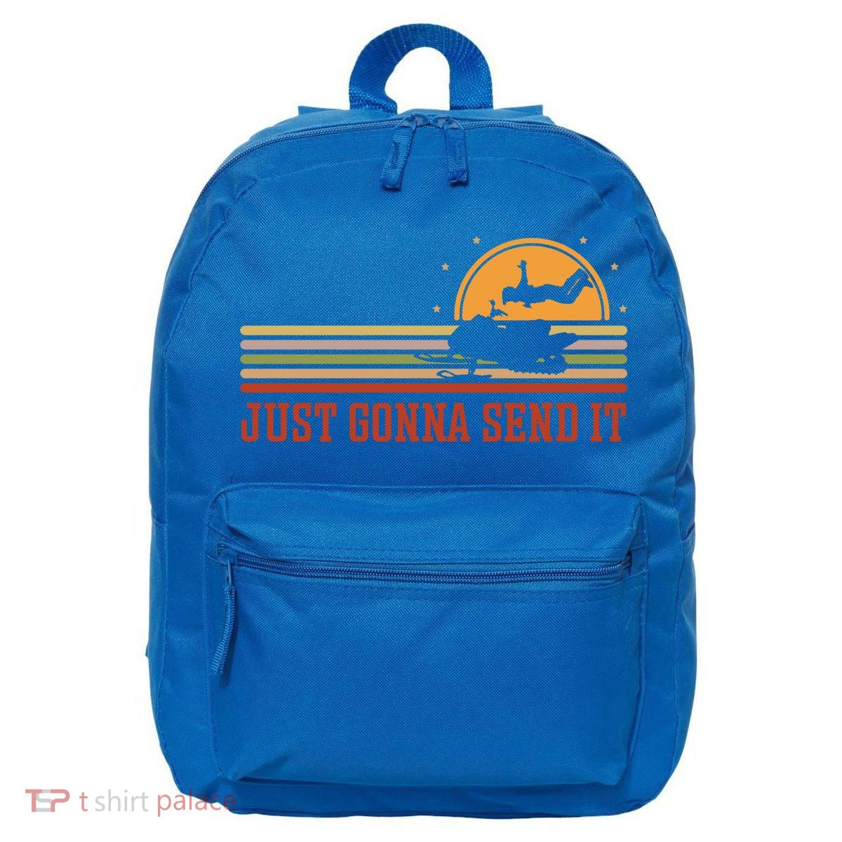 Just Gonna Send It For A Snowmobile Rider Snowmobile Meaningful Gift 16 in Basic Backpack