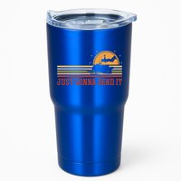 Just Gonna Send It For A Snowmobile Rider Snowmobile Meaningful Gift Tumbler