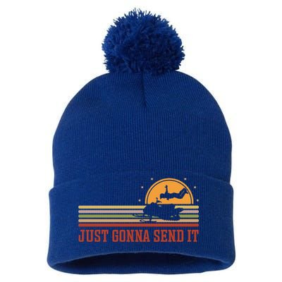 Just Gonna Send It For A Snowmobile Rider Snowmobile Meaningful Gift Pom Pom 12in Knit Beanie