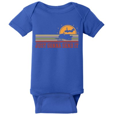 Just Gonna Send It For A Snowmobile Rider Snowmobile Meaningful Gift Baby Bodysuit