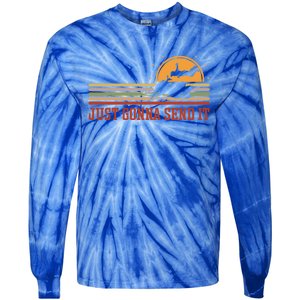 Just Gonna Send It For A Snowmobile Rider Snowmobile Meaningful Gift Tie-Dye Long Sleeve Shirt