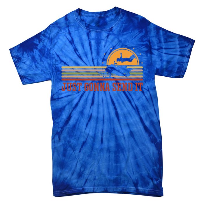 Just Gonna Send It For A Snowmobile Rider Snowmobile Meaningful Gift Tie-Dye T-Shirt