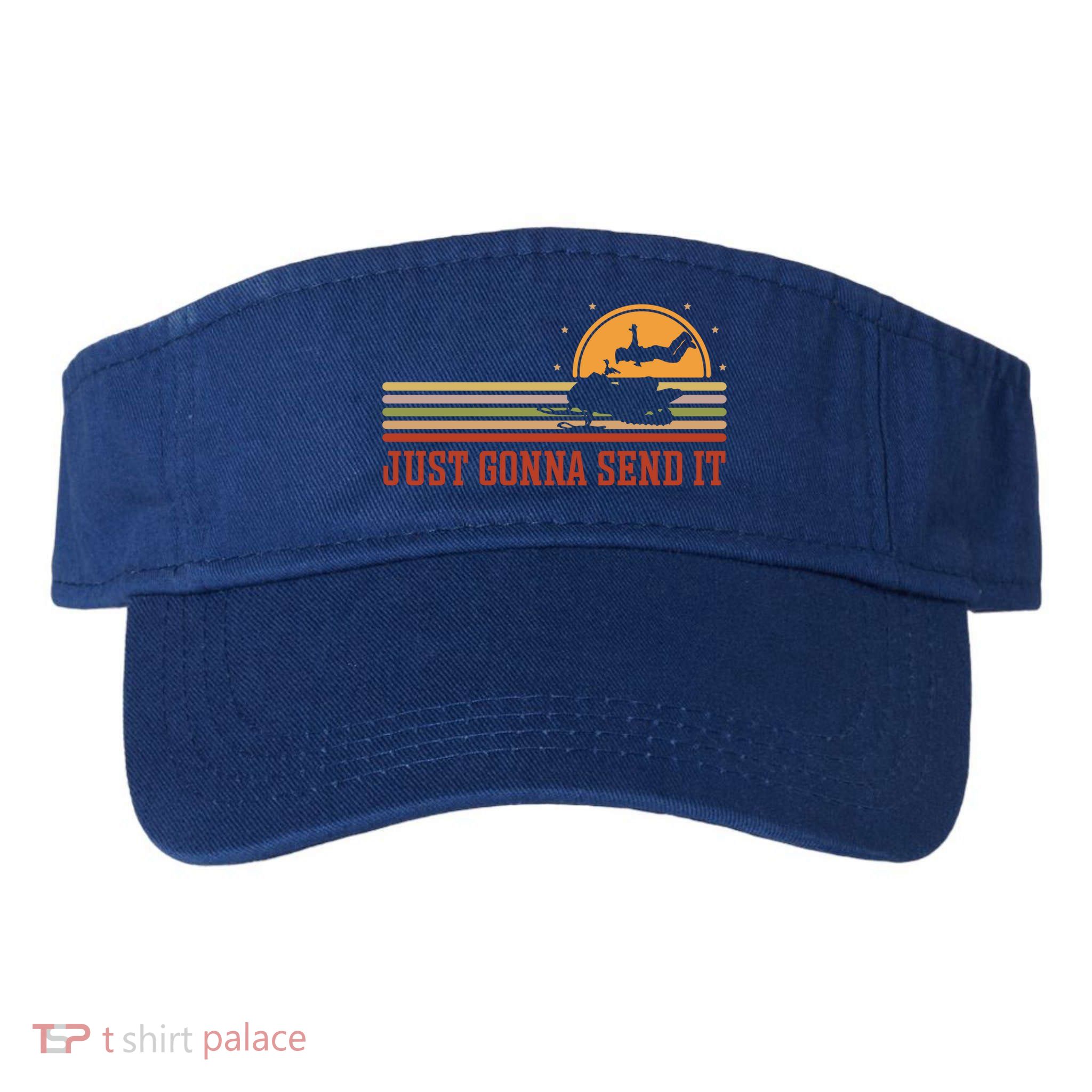 Just Gonna Send It For A Snowmobile Rider Snowmobile Meaningful Gift Visor