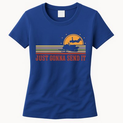 Just Gonna Send It For A Snowmobile Rider Snowmobile Meaningful Gift Womens T-Shirt