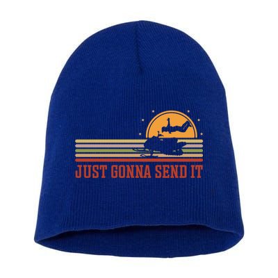 Just Gonna Send It For A Snowmobile Rider Snowmobile Meaningful Gift Short Acrylic Beanie