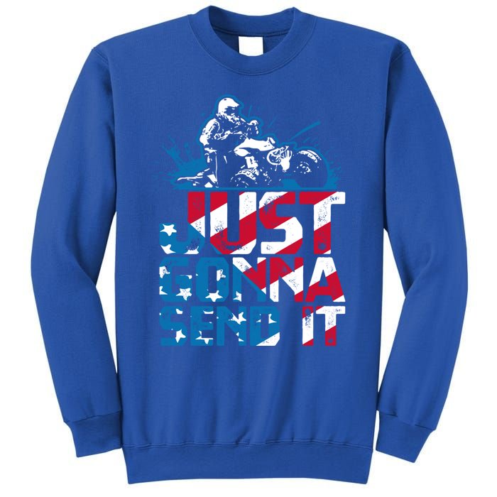 Just Gonna Send It Gift Patriotic American Flag Quad Atv Gift Sweatshirt