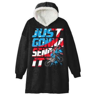Just Gonna Send It Dirt Bike MX Biker Rider Motocross Hooded Wearable Blanket
