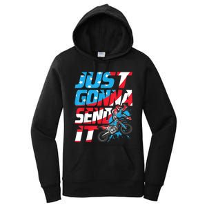 Just Gonna Send It Dirt Bike MX Biker Rider Motocross Women's Pullover Hoodie