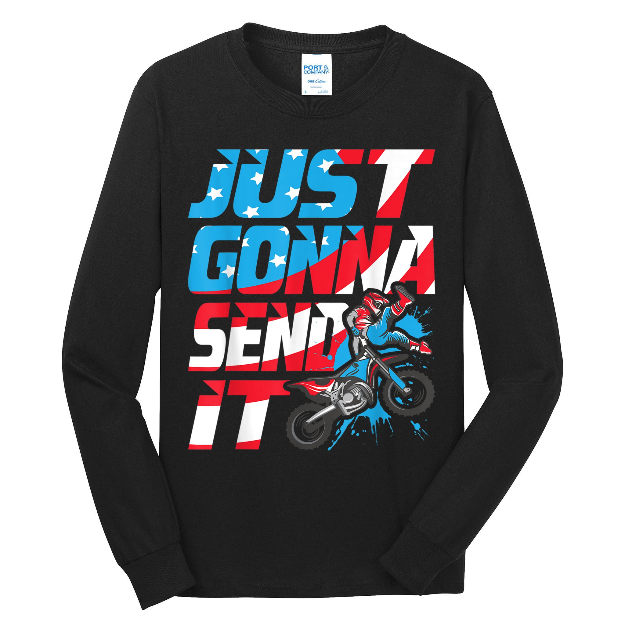 Just Gonna Send It Dirt Bike MX Biker Rider Motocross Tall Long Sleeve T-Shirt