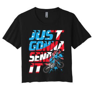 Just Gonna Send It Dirt Bike MX Biker Rider Motocross Women's Crop Top Tee