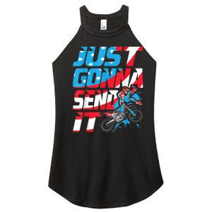 Just Gonna Send It Dirt Bike MX Biker Rider Motocross Women's Perfect Tri Rocker Tank