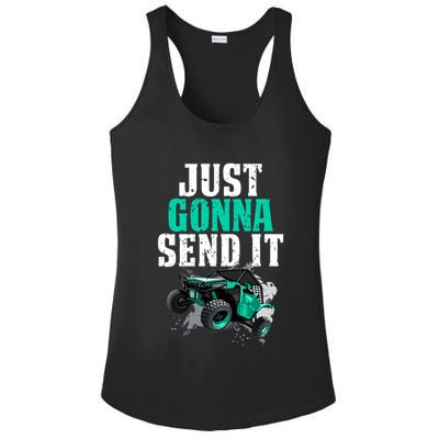 Just Gonna Send It Utv Side By Side Off Road 4x4 Mudding Atv Great Gift Ladies PosiCharge Competitor Racerback Tank