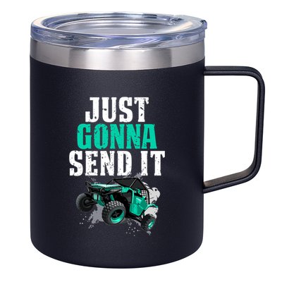 Just Gonna Send It Utv Side By Side Off Road 4x4 Mudding Atv Great Gift 12oz Stainless Steel Coffee Mug
