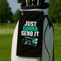 Just Gonna Send It Utv Side By Side Off Road 4x4 Mudding Atv Great Gift Golf Towel