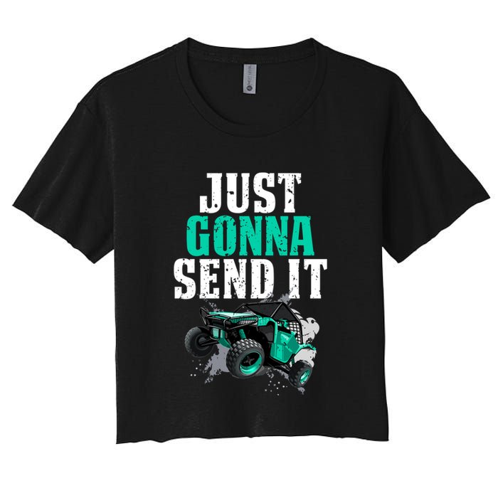 Just Gonna Send It Utv Side By Side Off Road 4x4 Mudding Atv Great Gift Women's Crop Top Tee