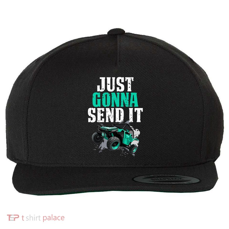 Just Gonna Send It Utv Side By Side Off Road 4x4 Mudding Atv Great Gift Wool Snapback Cap