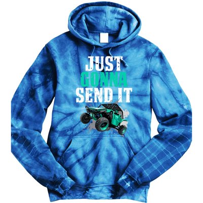 Just Gonna Send It Utv Side By Side Off Road 4x4 Mudding Atv Great Gift Tie Dye Hoodie