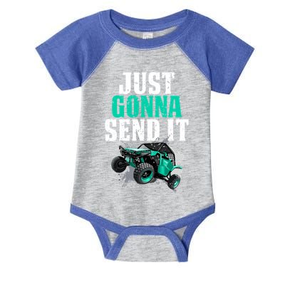 Just Gonna Send It Utv Side By Side Off Road 4x4 Mudding Atv Great Gift Infant Baby Jersey Bodysuit