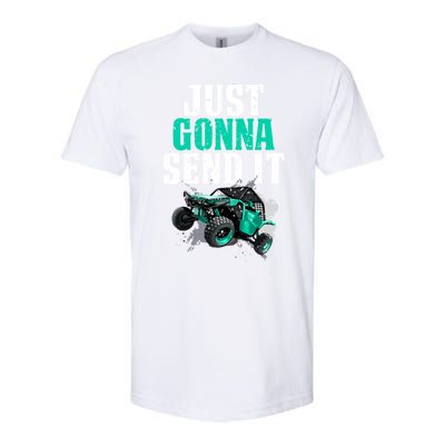 Just Gonna Send It Utv Side By Side Off Road 4x4 Mudding Atv Great Gift Softstyle CVC T-Shirt