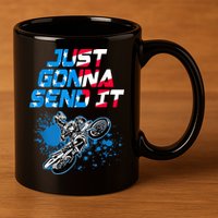 Just Gonna Send It Motocross Dirt Bike Tee 11oz C Handle Ceramic Mug