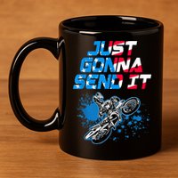 Just Gonna Send It Motocross Dirt Bike Tee 11oz C Handle Ceramic Mug