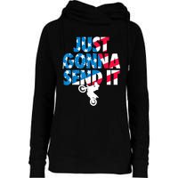 Just Gonna Send It American Flag Dirt Bike Motocross Womens Funnel Neck Pullover Hood