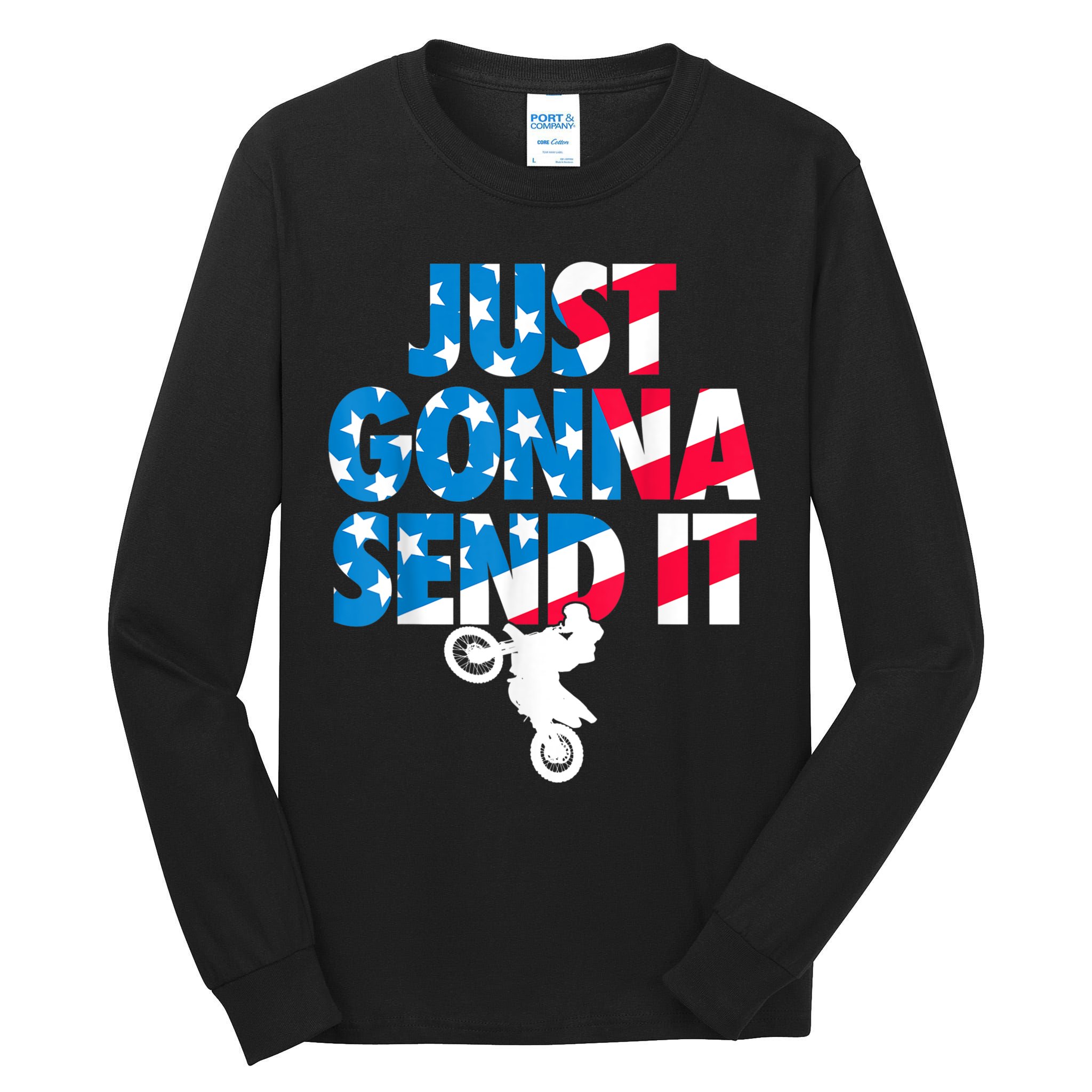 Just Gonna Send It American Flag Dirt Bike Motocross Tall Long Sleeve T-Shirt