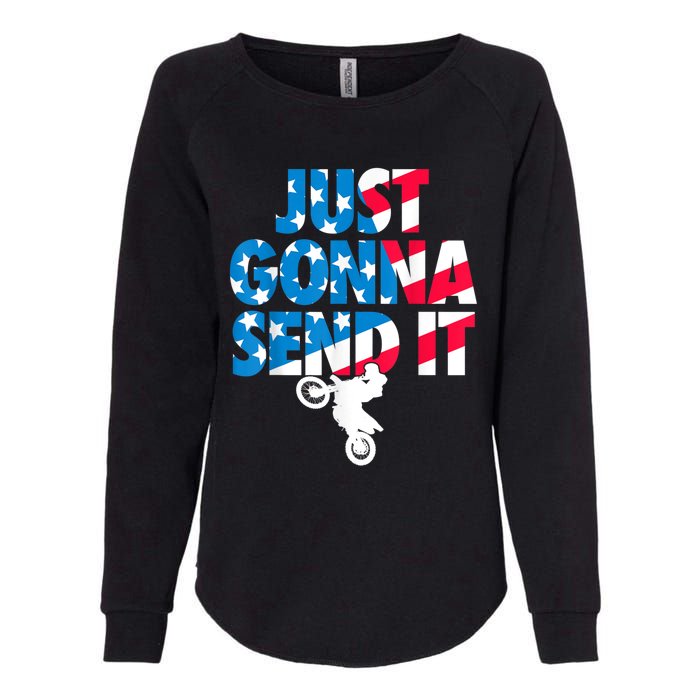 Just Gonna Send It American Flag Dirt Bike Motocross Womens California Wash Sweatshirt