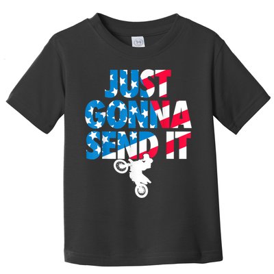 Just Gonna Send It American Flag Dirt Bike Motocross Toddler T-Shirt