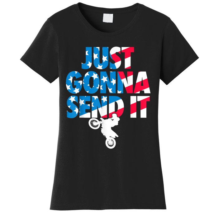 Just Gonna Send It American Flag Dirt Bike Motocross Women's T-Shirt